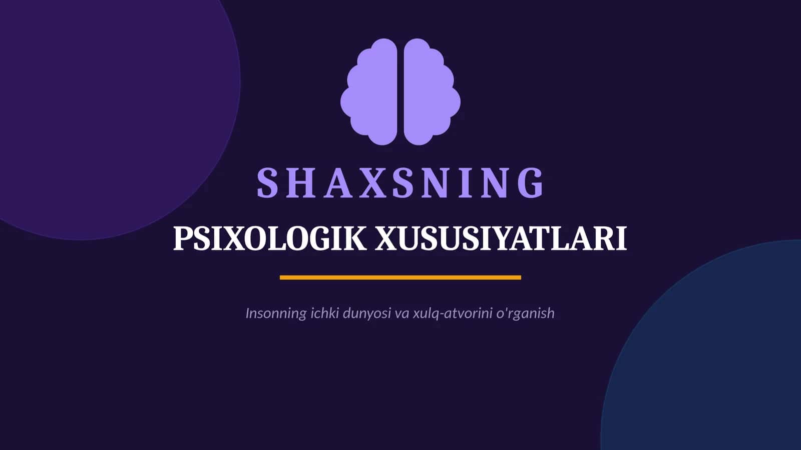 Shaxsning psixologik xususiyatlari mavzusida slayd taqdimot