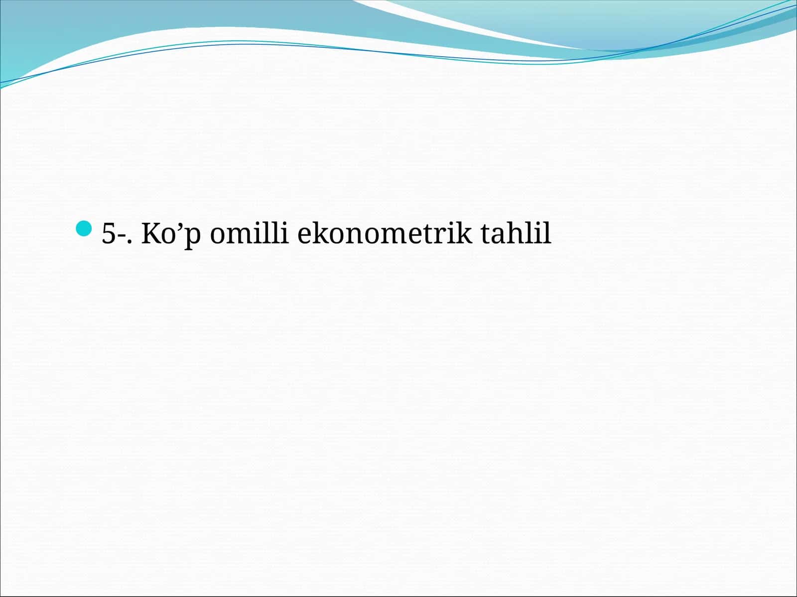 Ko’p omilli ekonometrik tahlil