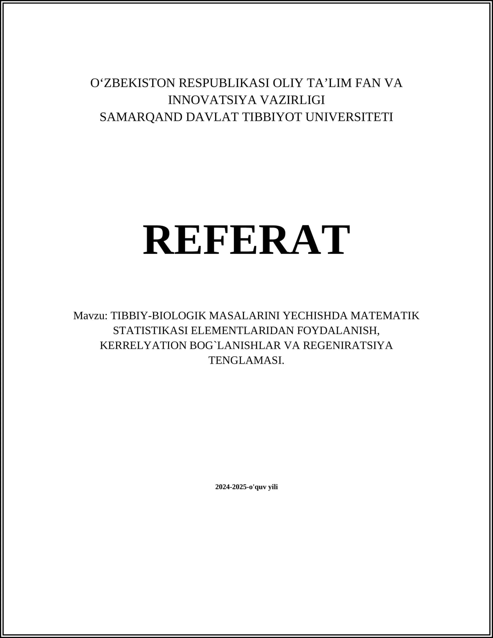 TIBBIY-BIOLOGIK MASALARINI YECHISHDA MATEMATIK STATISTIKASI ELEMENTLARIDAN FOYDALANISH, KERRELYATION BOG`LANISHLAR VA REGENIRATSIYA TENGLAMASI