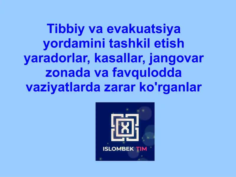 Tibbiy va evakuatsiya yordamini tashkil etish