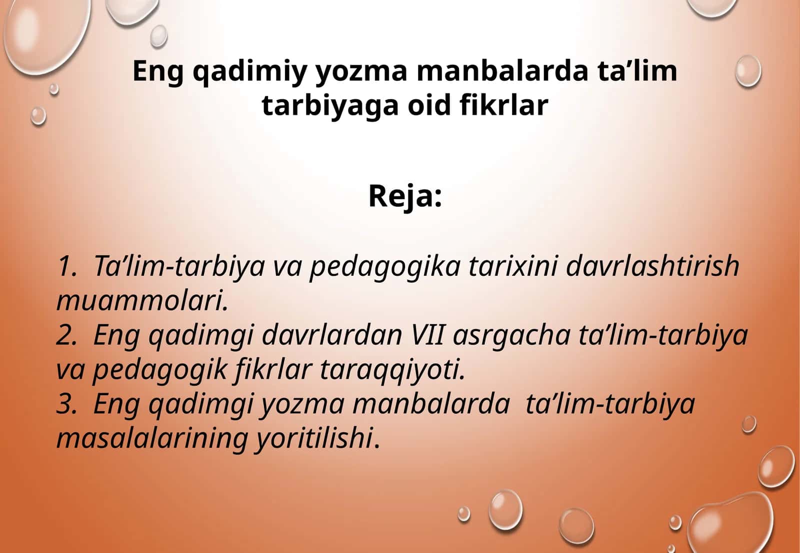 Eng qadimiy yozma manbalarda ta’lim tarbiyaga oid fikrlar