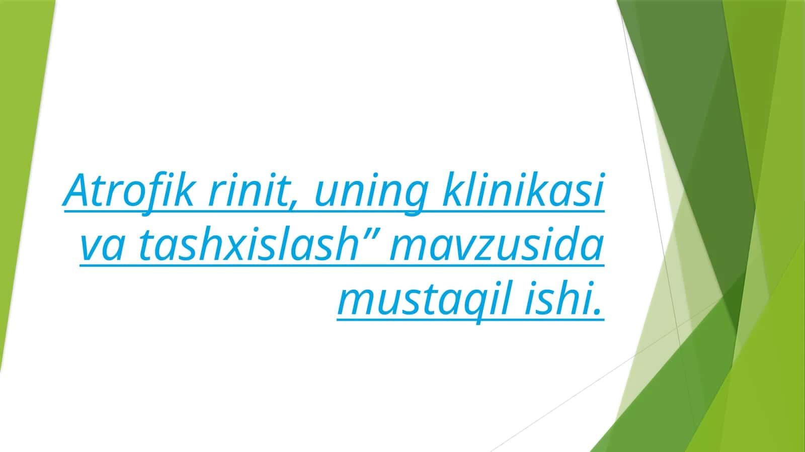 Atrofik rinit, uning klinikasi va tashxislash
