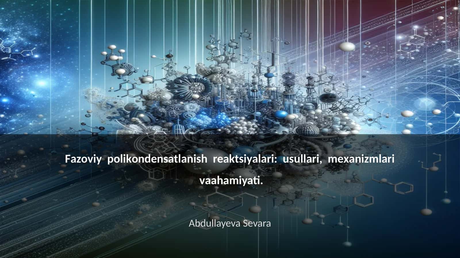 Fаzоviy pоlikоndеnsаtlаnish rеаktsiyalаri: usullаri, mехаnizmlаri vааhаmiyati