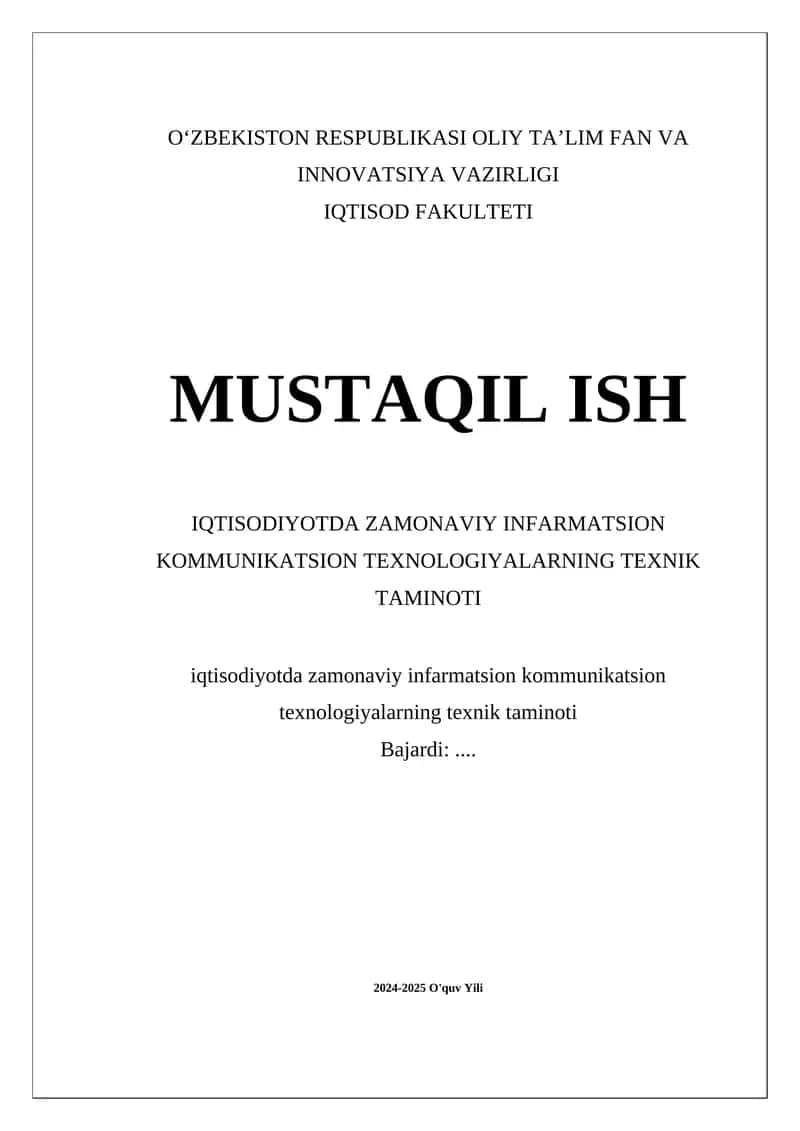 MUSTAQIL ISH IQTISODIYOTDA ZAMONAVIY INFARMATSION KOMMUNIKATSION TEXNOLOGIYALARNING TEXNIK TAMINOTI