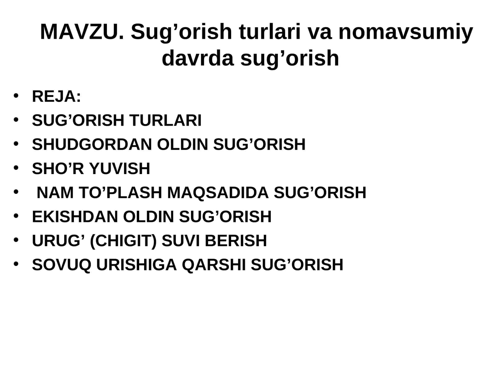 Sug’orish turlari va nomavsumiy davrda sug’orish