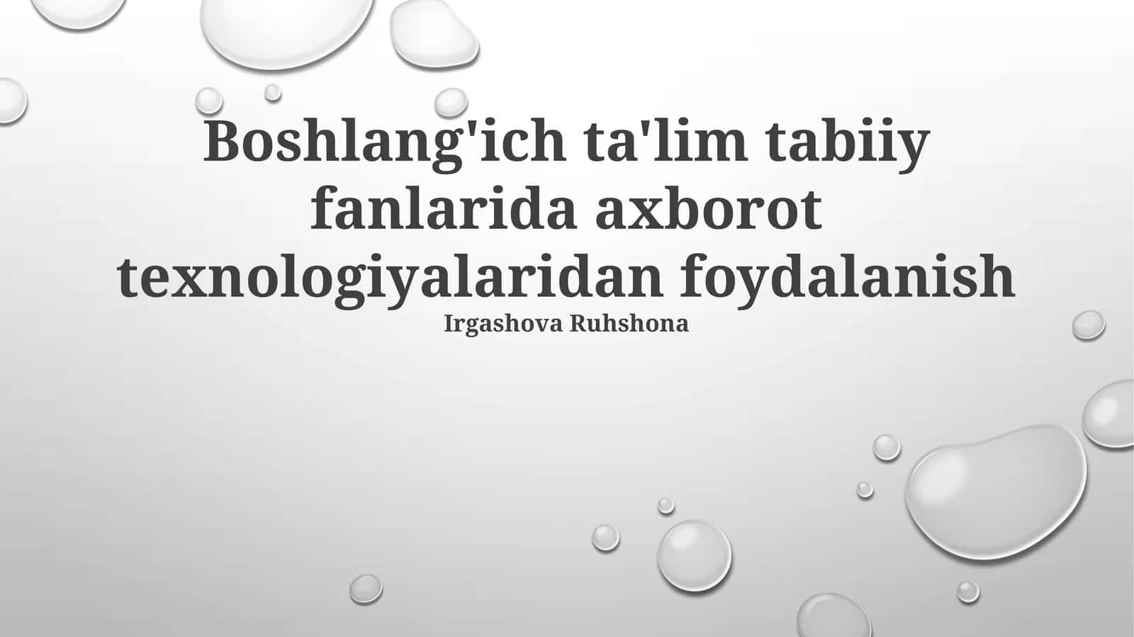 Boshlang'ich ta'lim tabiiy fanlarida axborot texnologiyalaridan foydalanish