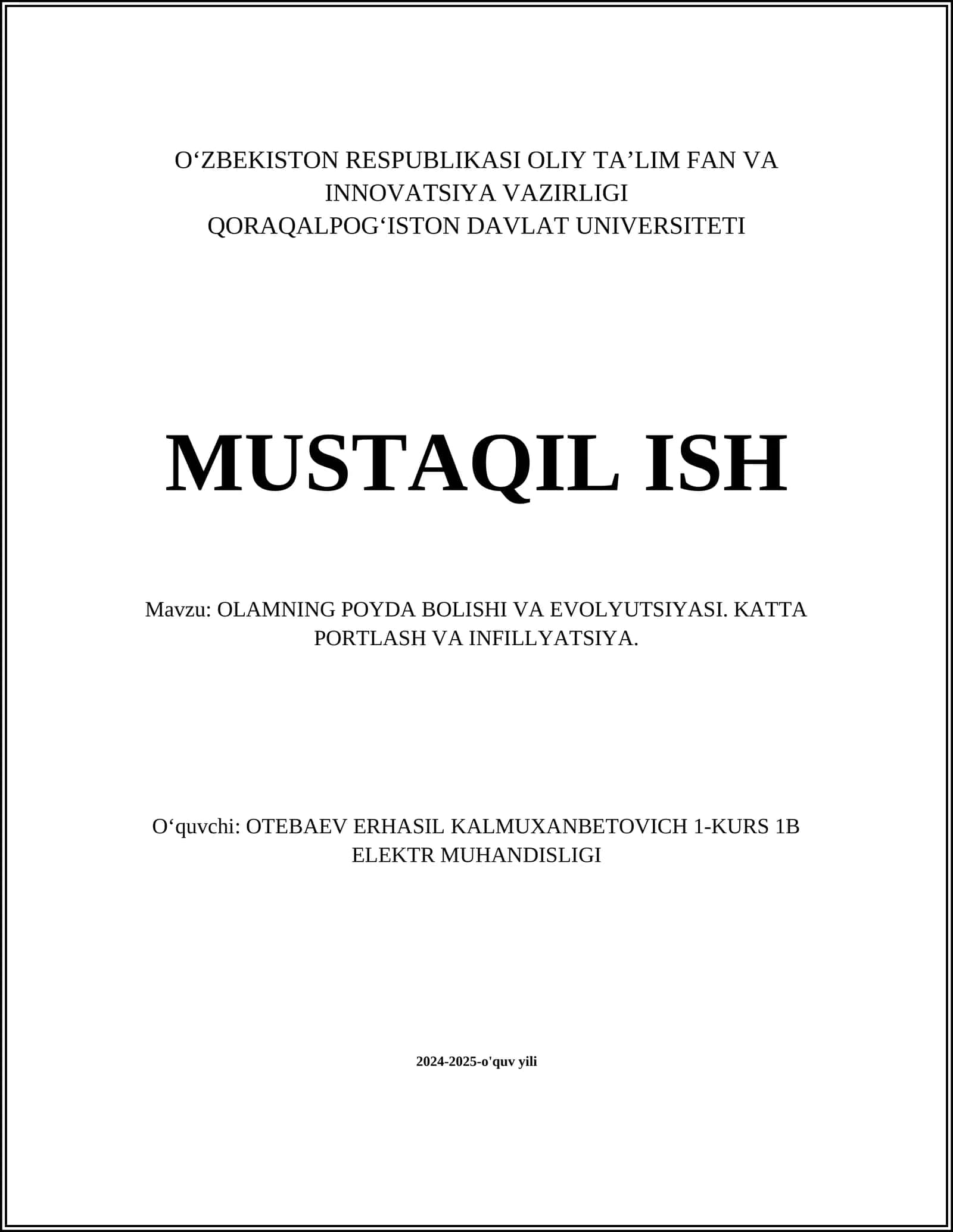 OLAMNING POYDA BOLISHI VA EVOLYUTSIYASI. KATTA PORTLASH VA INFILLYATSIYA