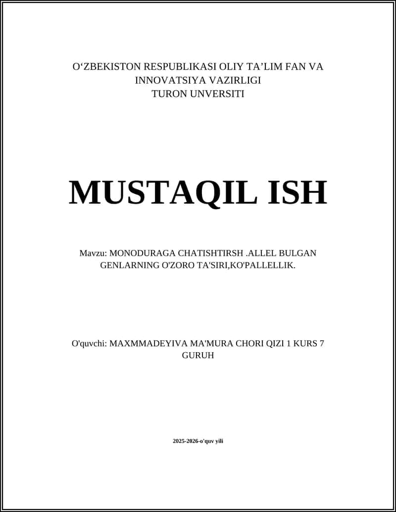 MONODURAGA CHATISHTIRSH.ALLEL BULGAN GENLARNING O'ZORO TA'SIRI,KO'PALLELLIK
