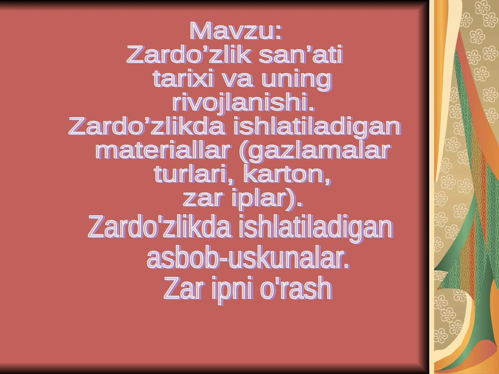 Zardo’zlik san’ati tarixi va uning rivojlanishi