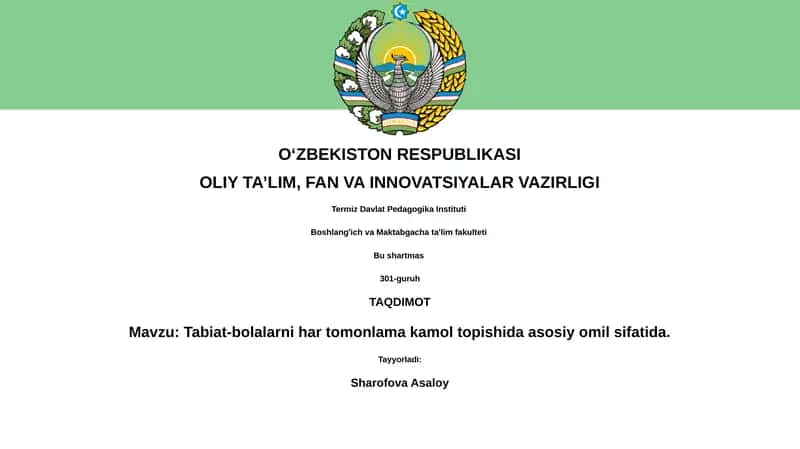 Tabiat-bolalarni har tomonlama kamol topishida asosiy omil sifatida