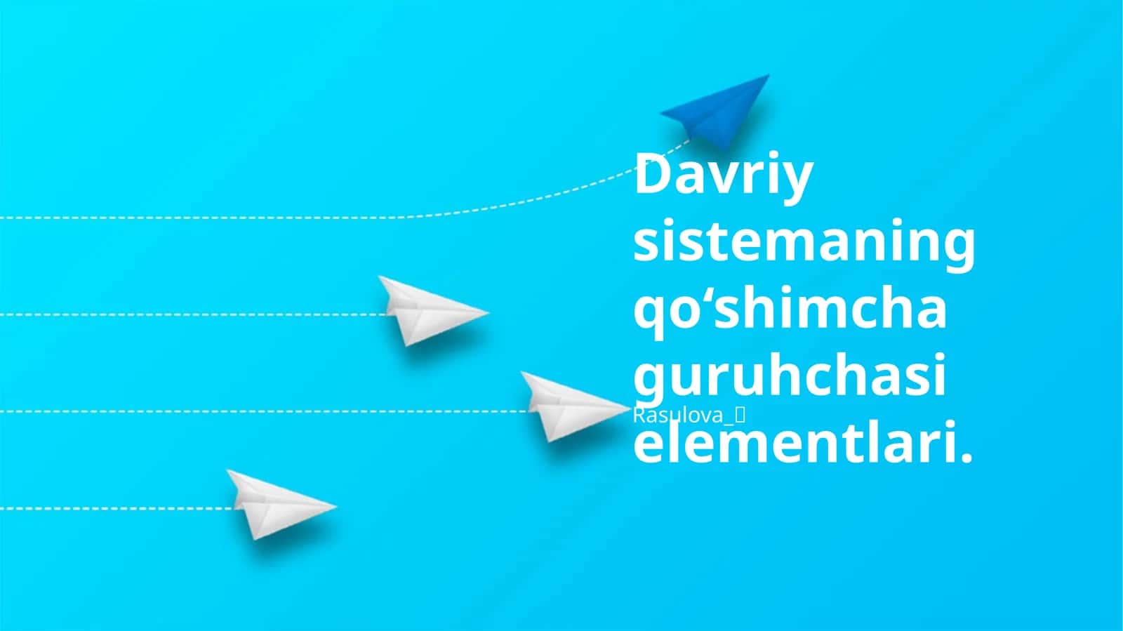 Davriy sistemaning qo‘shimcha guruhchasi elementlari