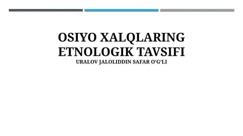 OSIYO XALQLARING ETNOLOGIK TAVSIFI