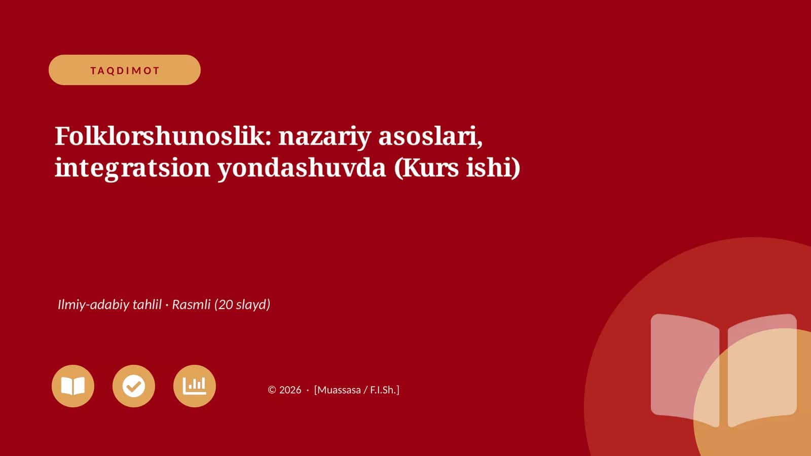 Folklorshunoslik: nazariy asoslari, integratsion yondashuvda (Kurs ishi)