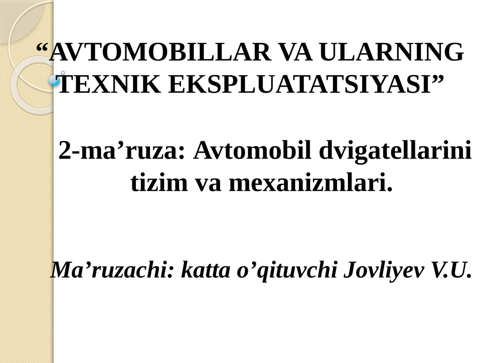 AVTOMOBILLAR VA ULARNING TEXNIK EKSPLUATATSIYASI