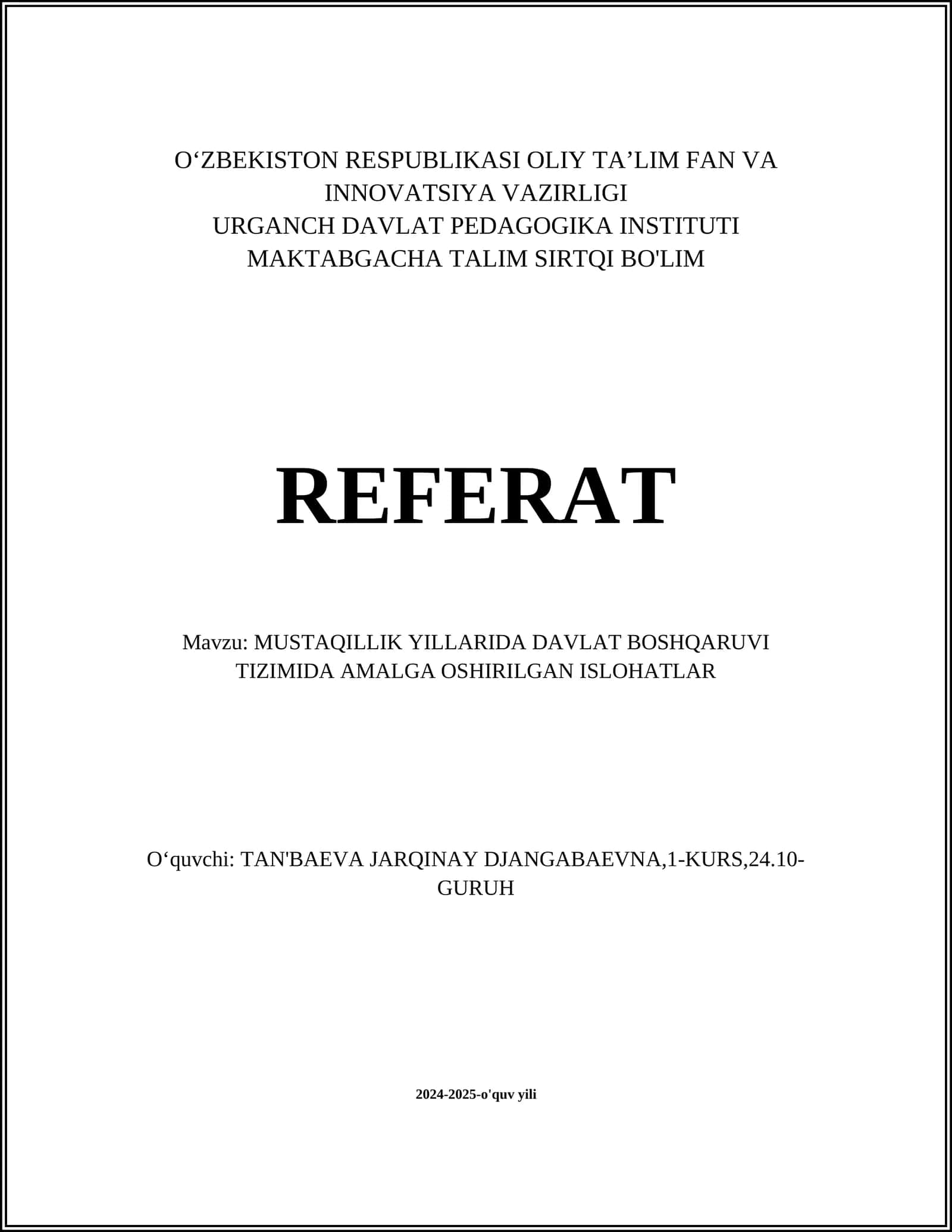 MUSTAQILLIK YILLARIDA DAVLAT BOSHQARUVI TIZIMIDA AMALGA OSHIRILGAN ISLOHATLAR