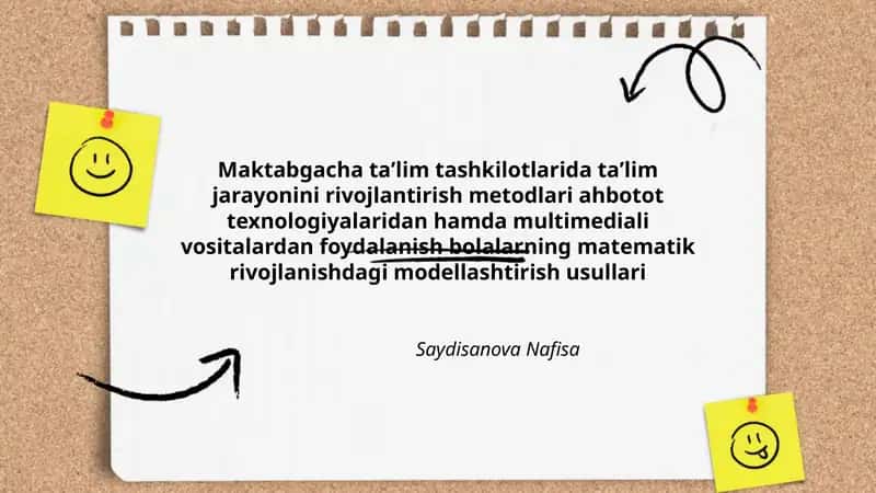 Maktabgacha taʼlim tashkilotlarida taʼlim jarayonini rivojlantirish metodlari ahbotot texnologiyalaridan hamda multimediali vositalardan foydalanish bolalarning matematik rivojlanishdagi modellashtirish usullari