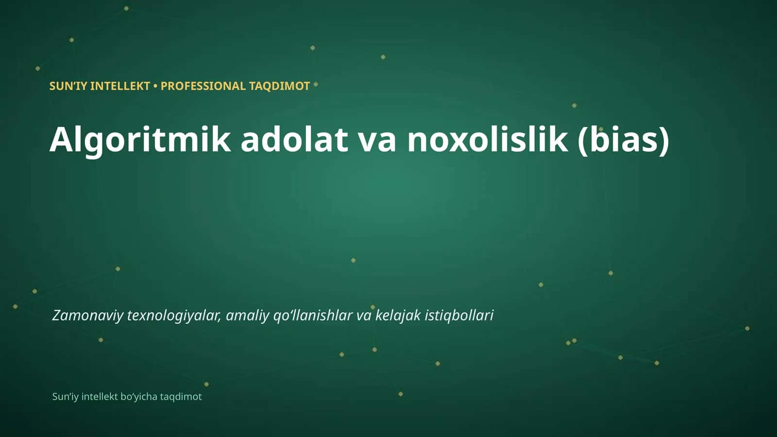 SUNʼIY INTELLEKT • PROFESSIONAL TAQDIMOT