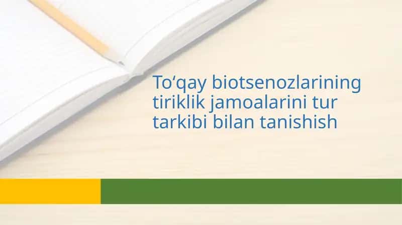 Toʻqay biotsenozlarining tiriklik jamoalarini tur tarkibi bilan tanishish