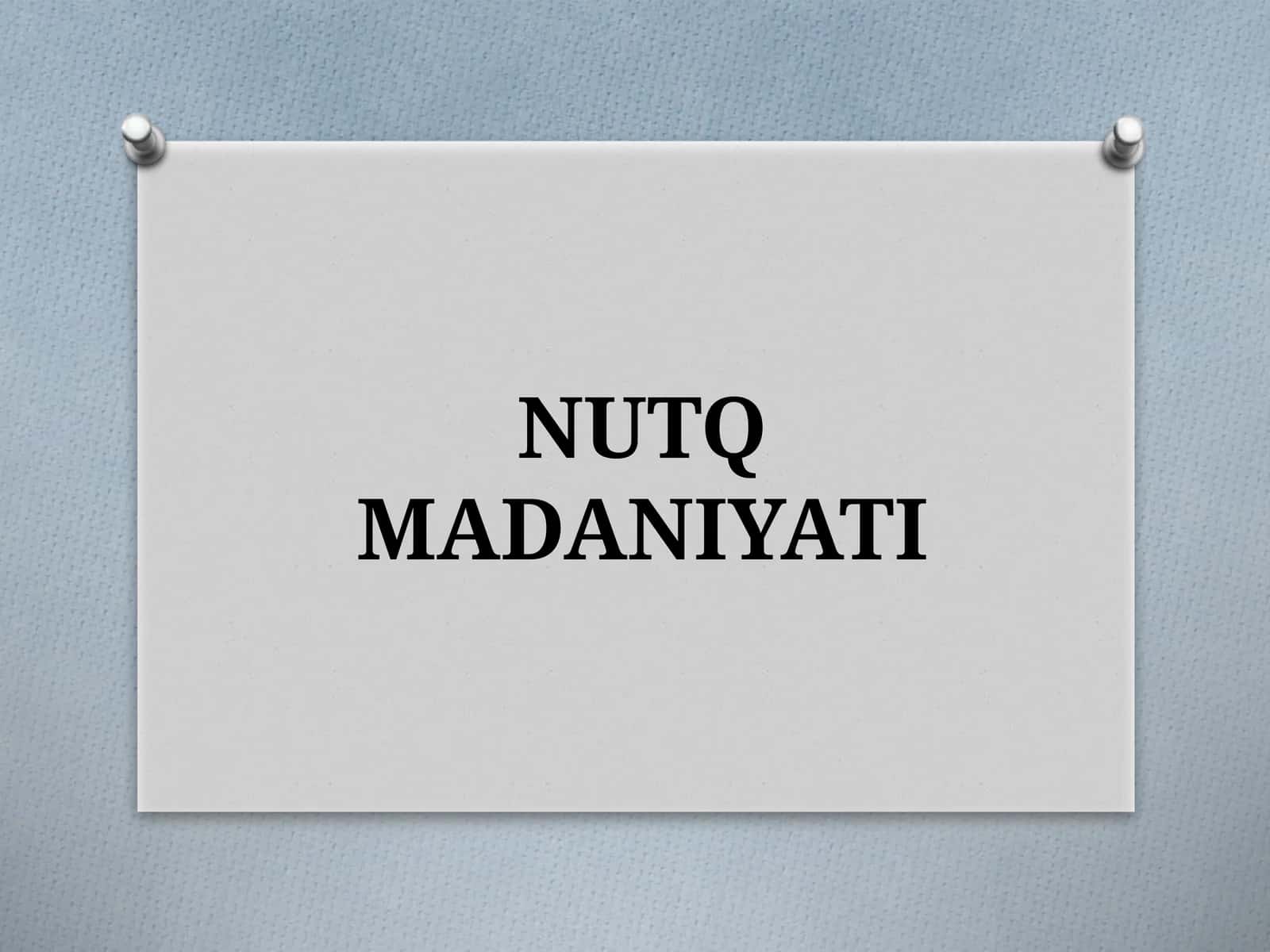 NUTQ MADANIYATI