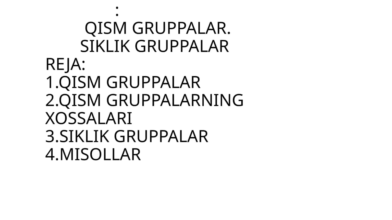 QISM GRUPPALAR.SIKLIK GRUPPALAR