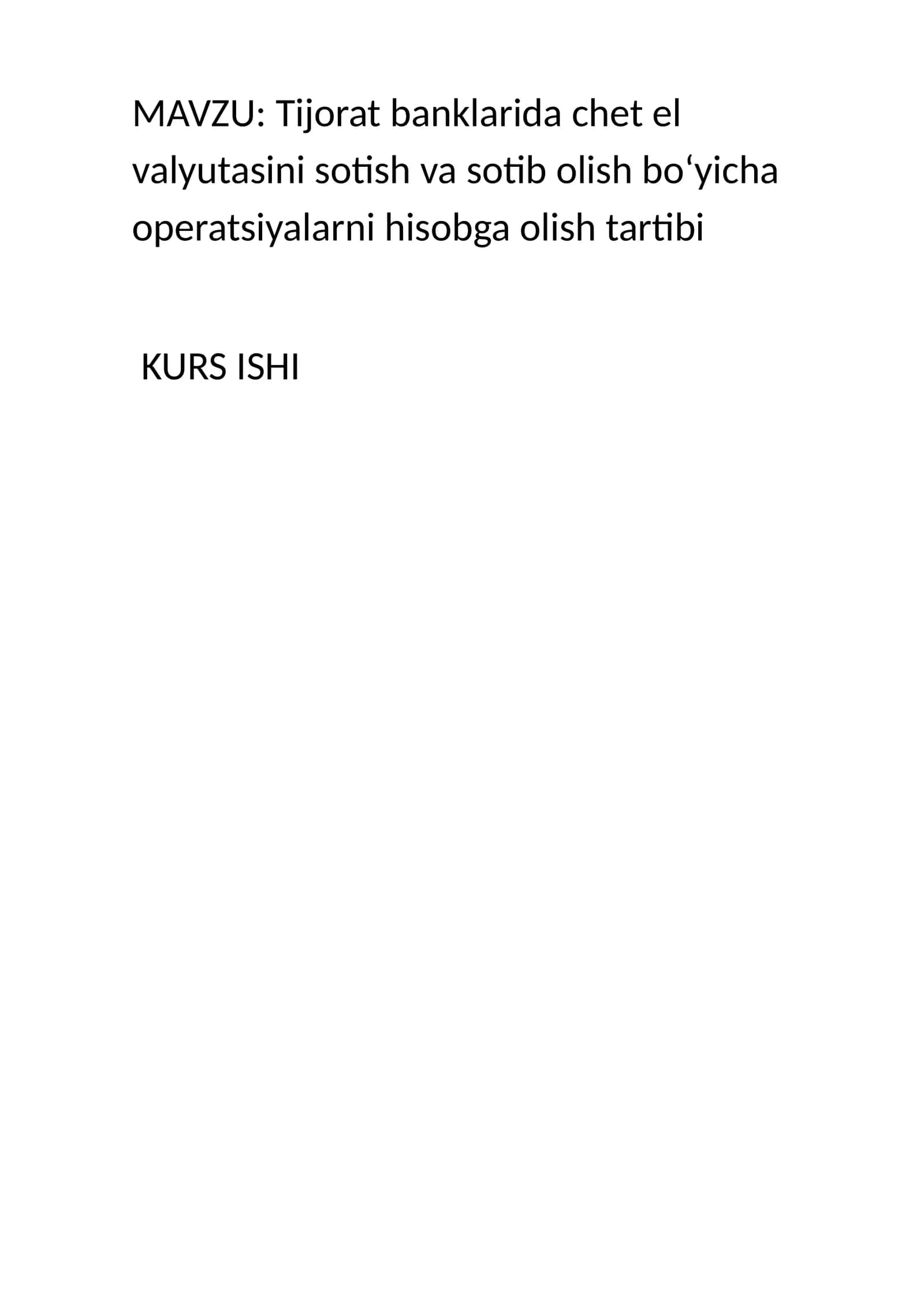 Tijorat banklarida chet el valyutasini sotish va sotib olish boʻyicha operatsiyalarni hisobga olish tartibi