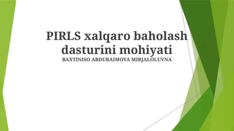 PIRLS xalqaro baholash dasturini mohiyati
