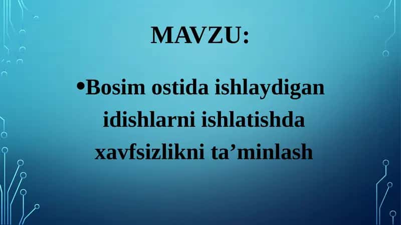 Bosim ostida ishlaydigan idishlarni ishlatishda xavfsizlikni ta’minlash