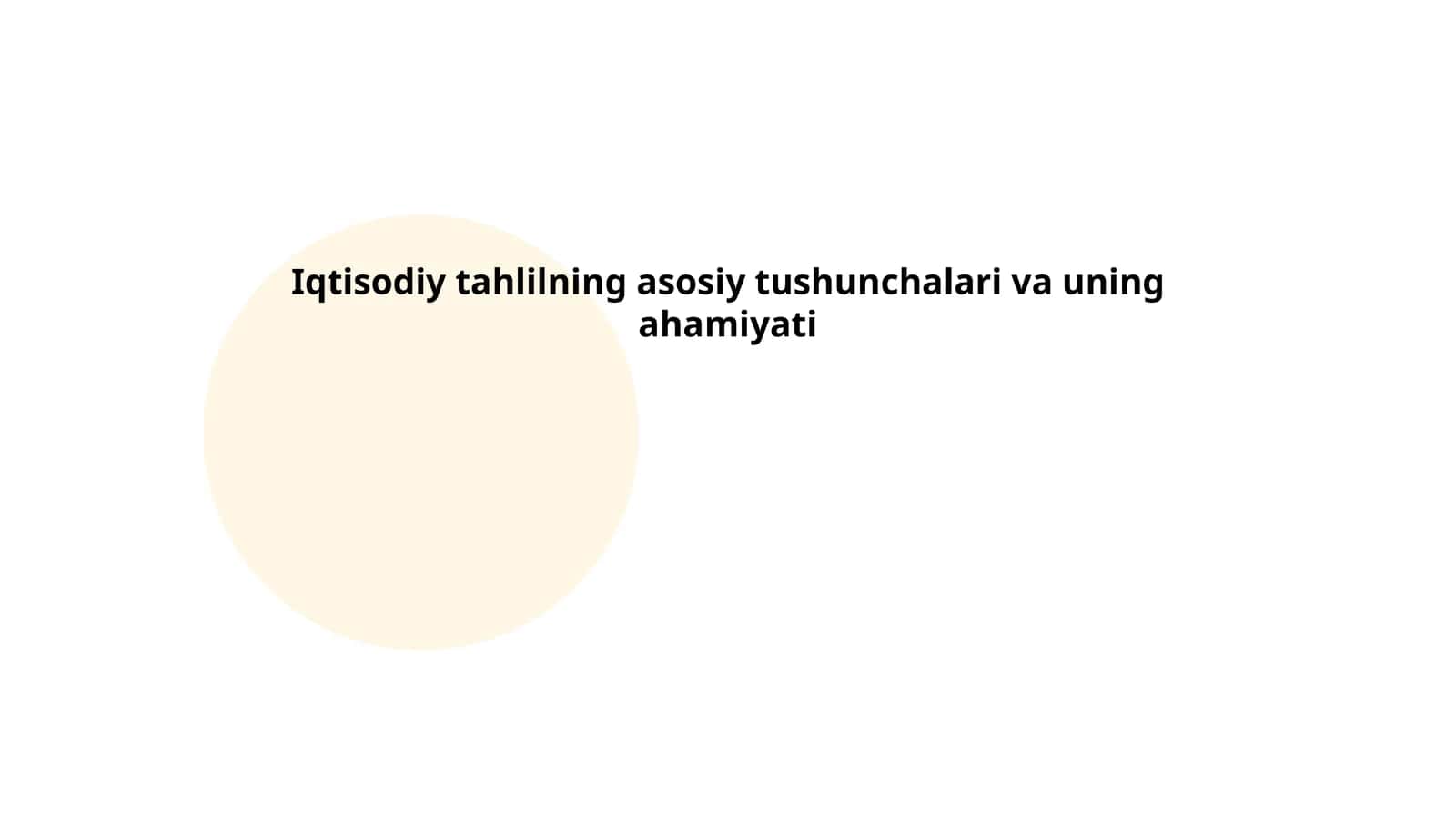 Iqtisodiy tahlilning asosiy tushunchalari va uning ahamiyati