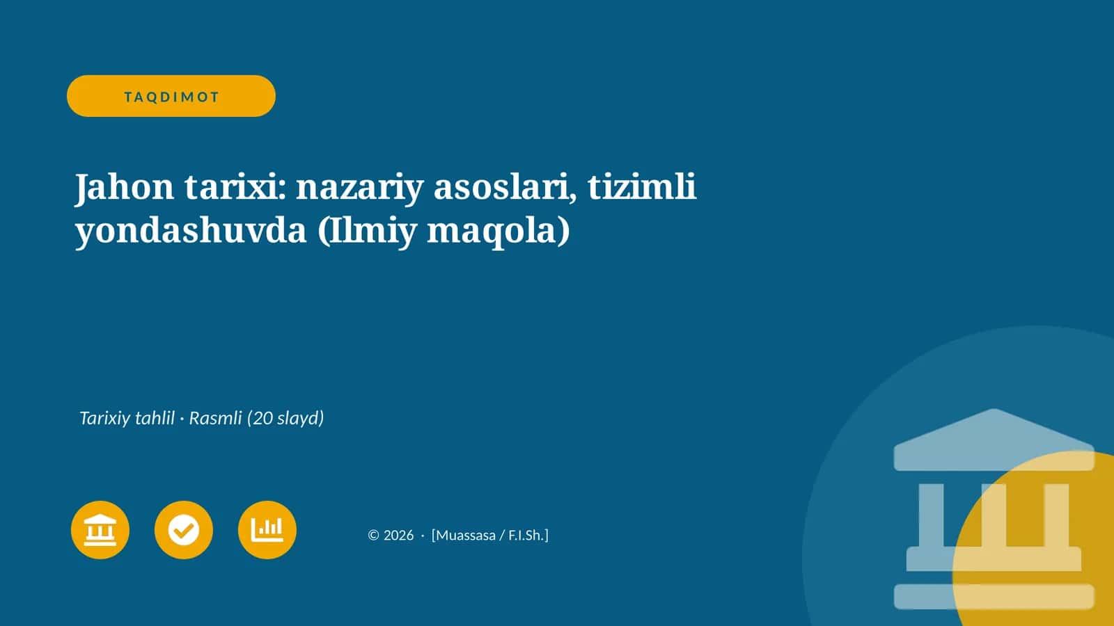 Jahon tarixi: nazariy asoslari, tizimli yondashuvda