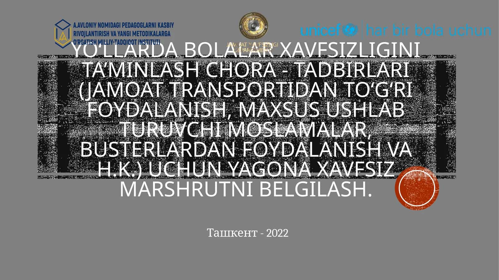 Yo‘llarda bolalar xavfsizligini ta’minlash chora - tadbirlari