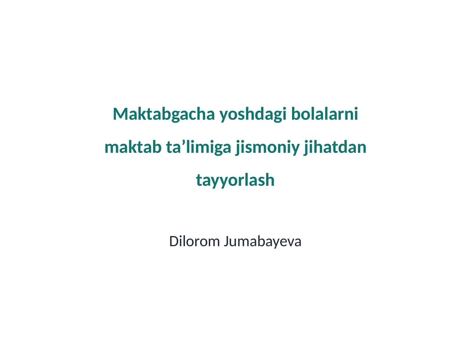 Maktabgacha yoshdagi bolalarni maktab taʼlimiga jismoniy jihatdan tayyorlash
