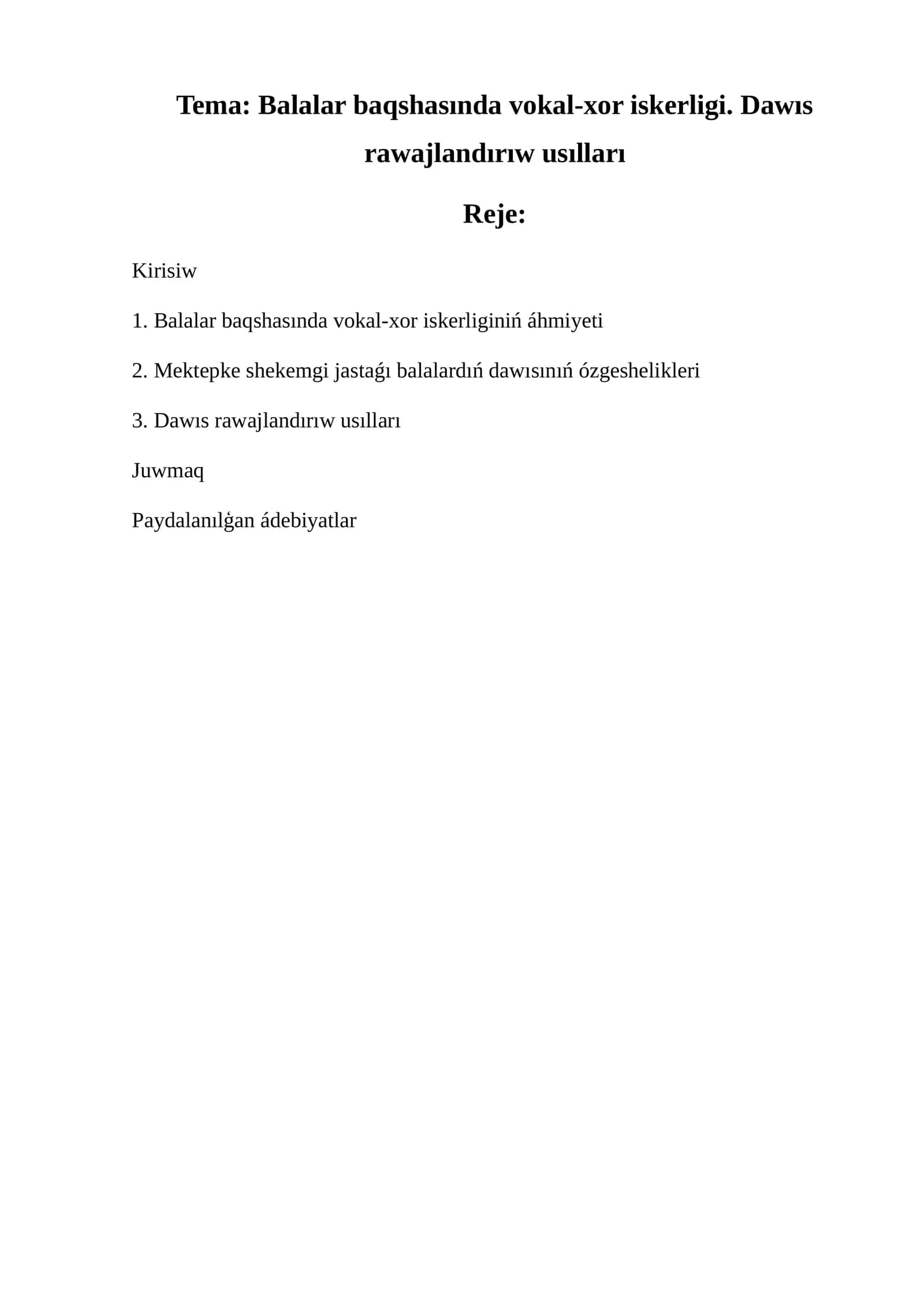 Balalar baqshasında vokal-xor iskerligi. Dawıs rawajlandırıw usılları