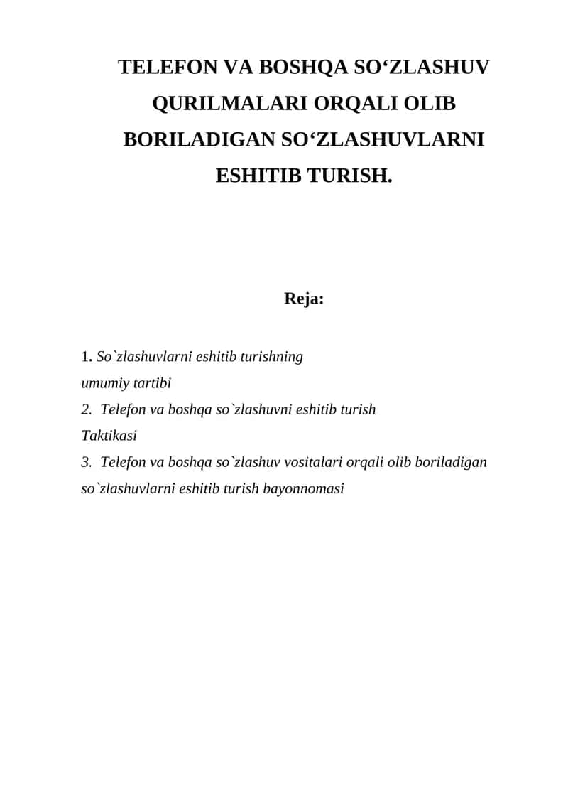 Telefon va boshqa so'zlashuv qurilmalari orqali olib boriladigan so'zlashuvlarni eshitib turish