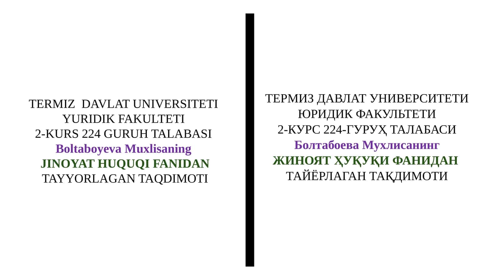 Boltaboyeva Muxlisaning JINOYAT HUQUQI FANIDANTAYYORLAGAN TAQDIMOTI