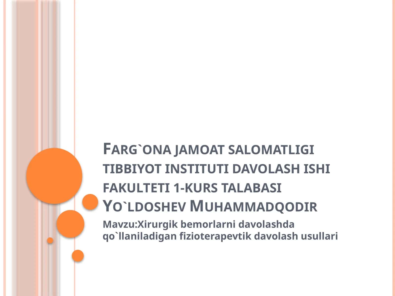 Xirurgik bemorlarni davolashda qo'llaniladigan fizioterapevtik davolash usullari