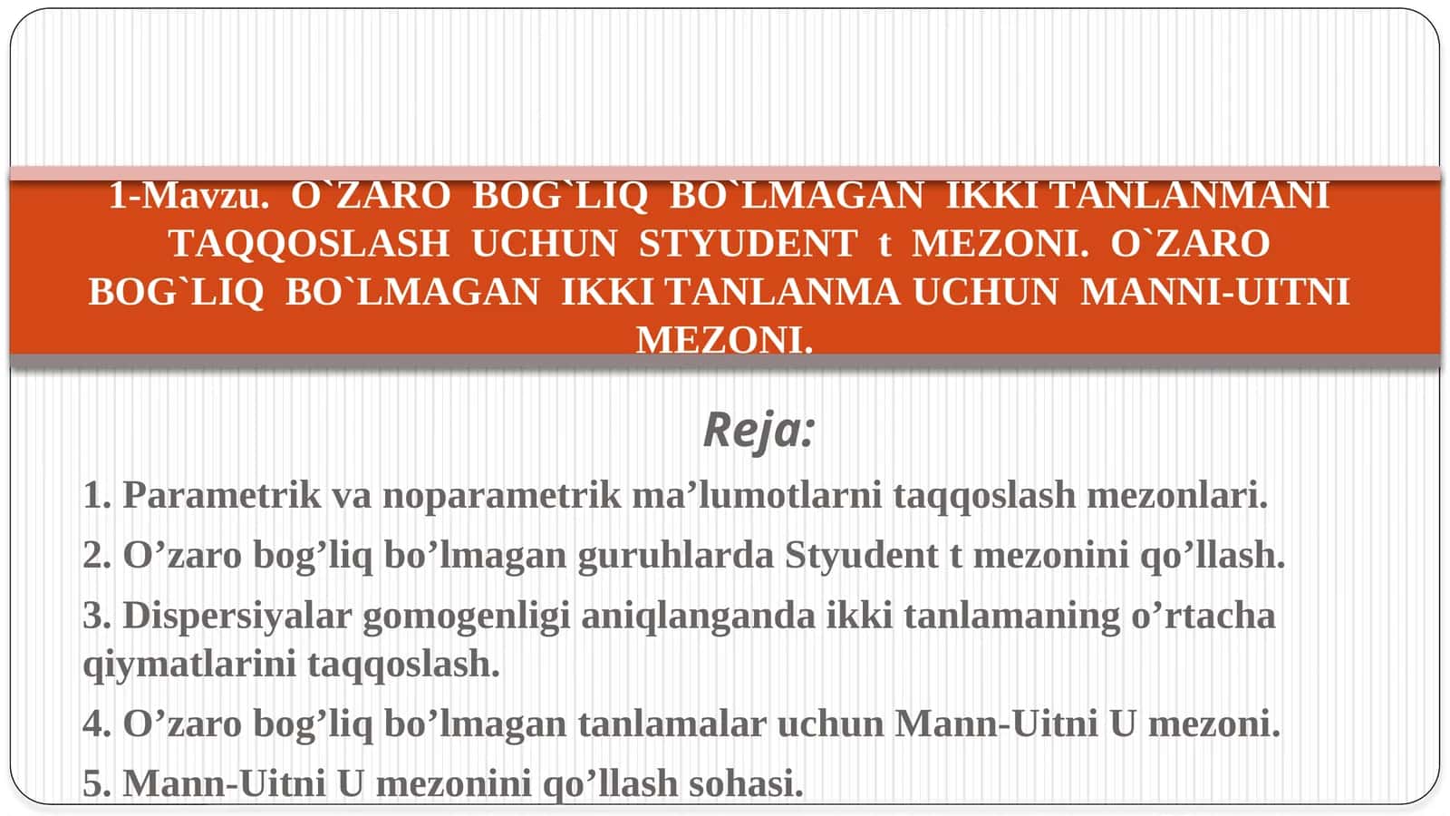 O'zarobog'liq bo'lmagangi tanlanmani taqqoslash uchun styudent mezoni