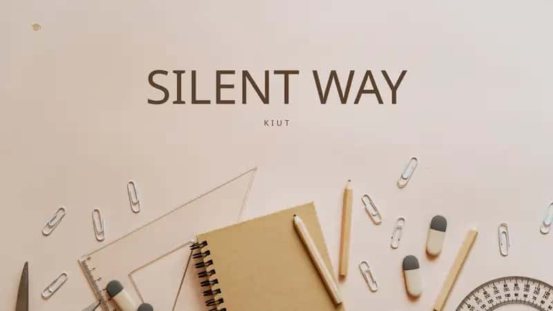 SILENT WAY