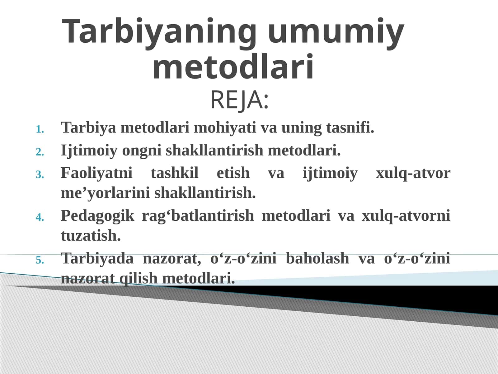 Tarbiyaning umumiy metodlari