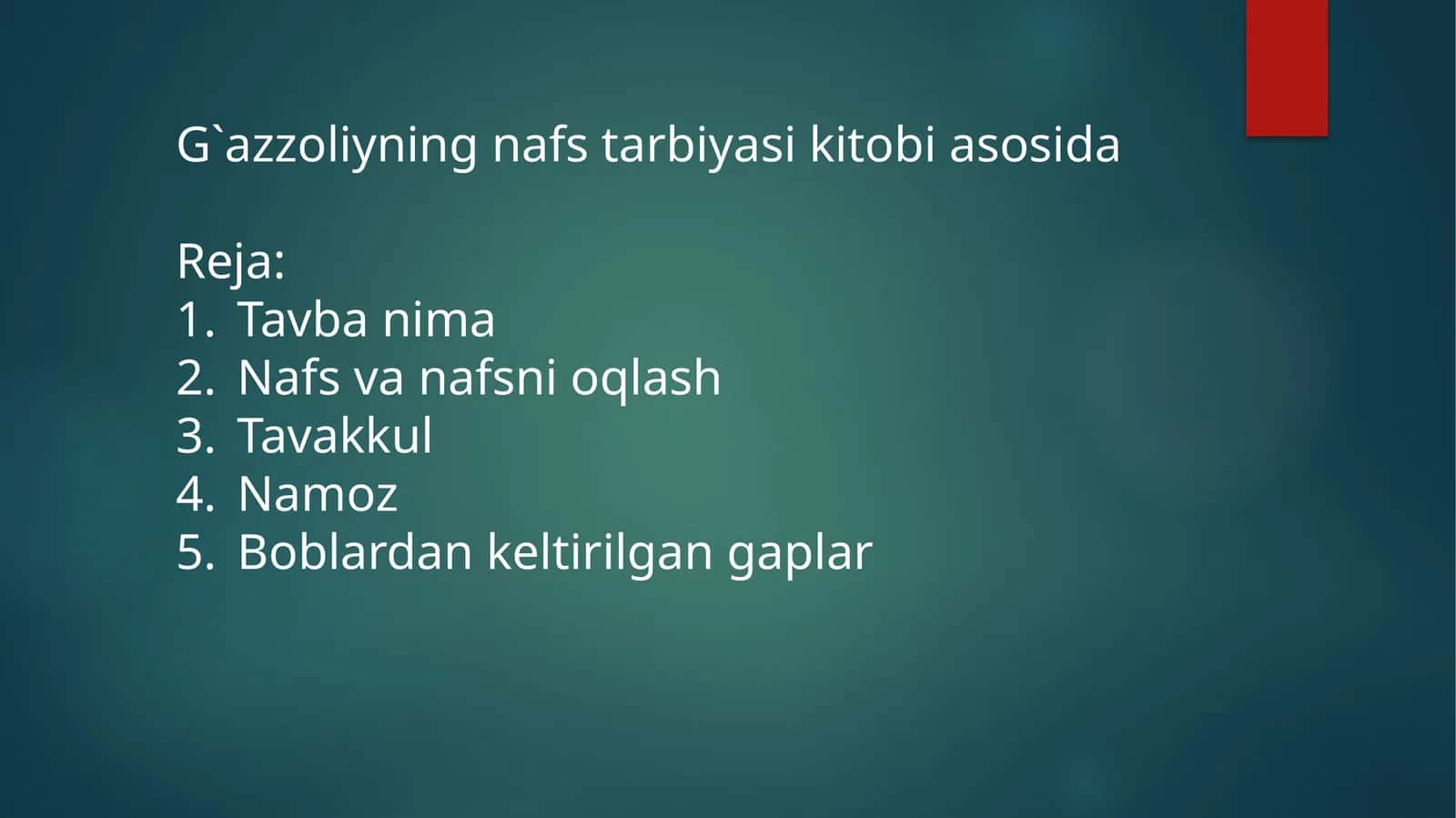 G`azzoliyning nafs tarbiyasi kitobi asosida
