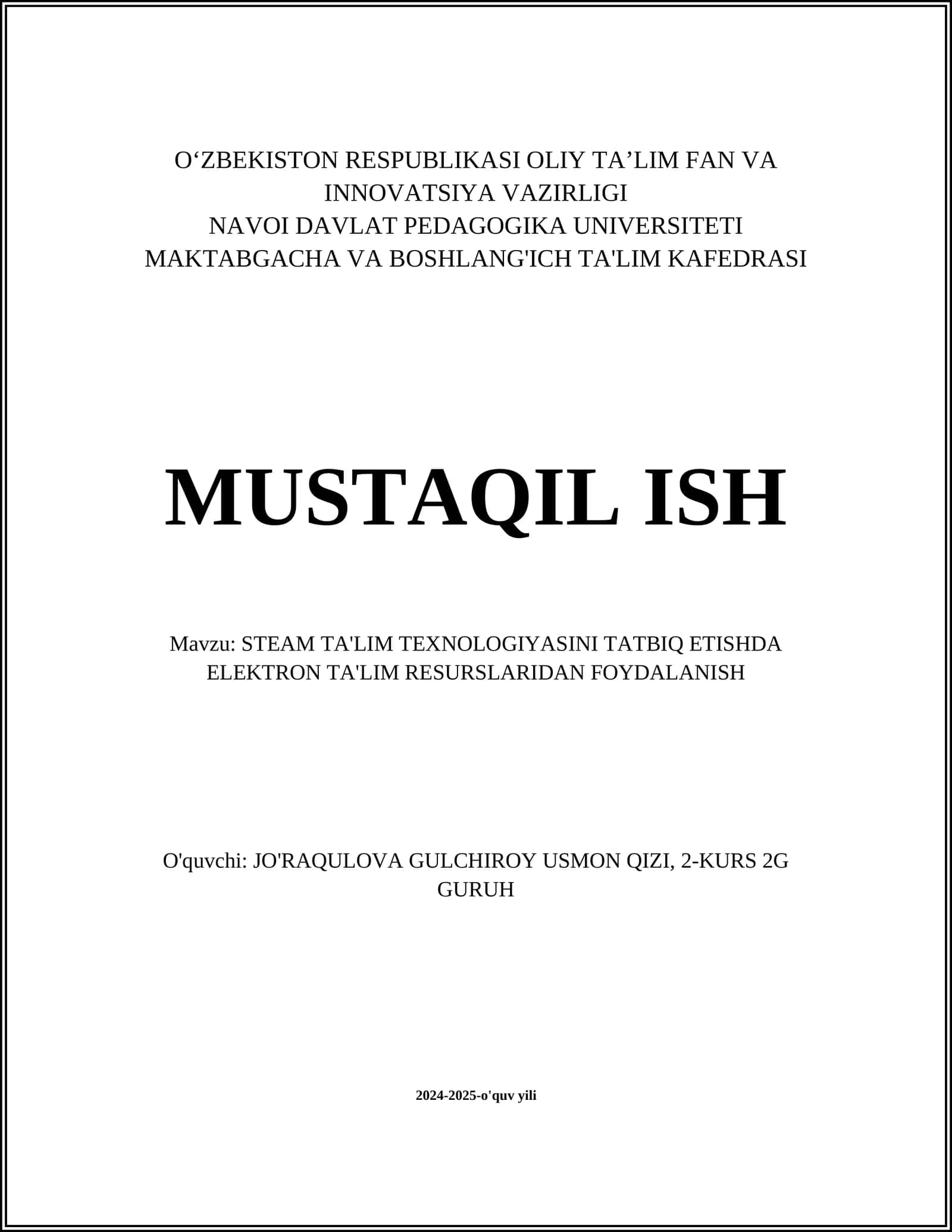 STEAM TA'LIM TEXNOLOGIYASINI TATBIQ ETISHDA ELEKTRON TA'LIM RESURSLARIDAN FOYDALANISH
