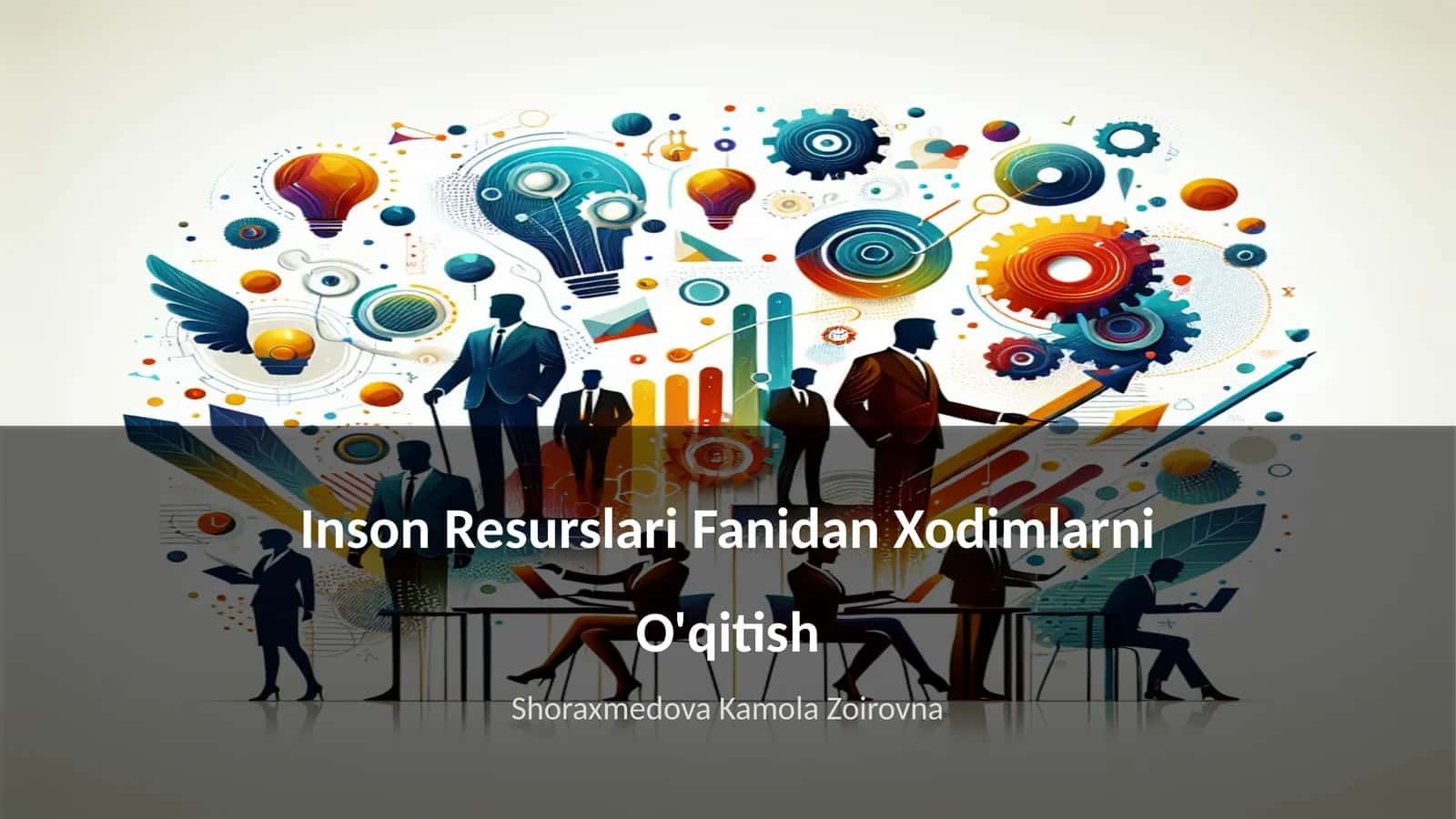 Inson Resurslari Fanidan Xodimlarni O'qitish