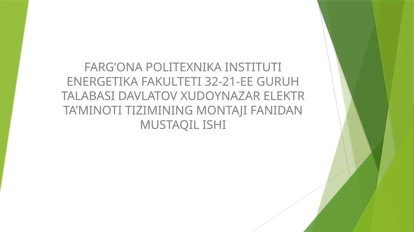 ELEKTR TA’MINOTI TIZIMINING MONTAJI FANIDAN MUSTAQIL ISHI