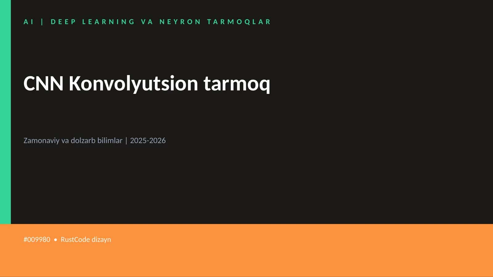 CNN Konvolyutsion tarmoq