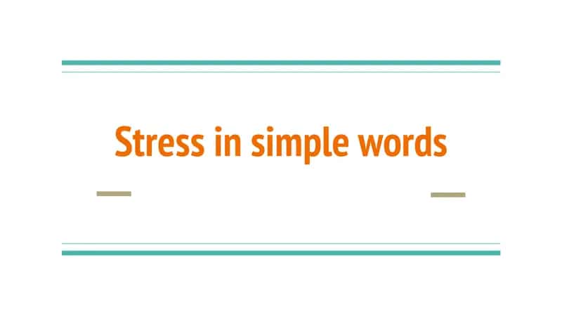 Stress in simple words