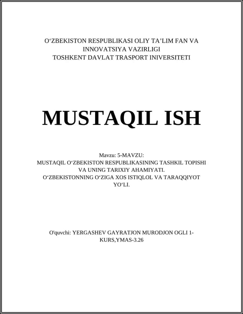MUSTAQIL OʻZBEKISTON RESPUBLIKASINING TASHKIL TOPISHI VA UNING TARIXIY AHAMIYATI