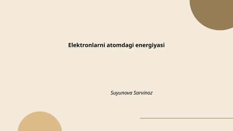 Elektronlarni atomdagi energiyasi