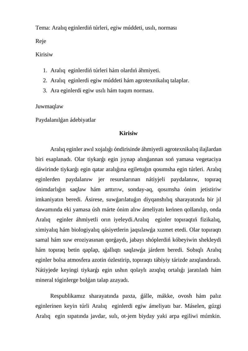 Aralıq eginlerdiń túrleri, egiw múddeti, usılı, norması