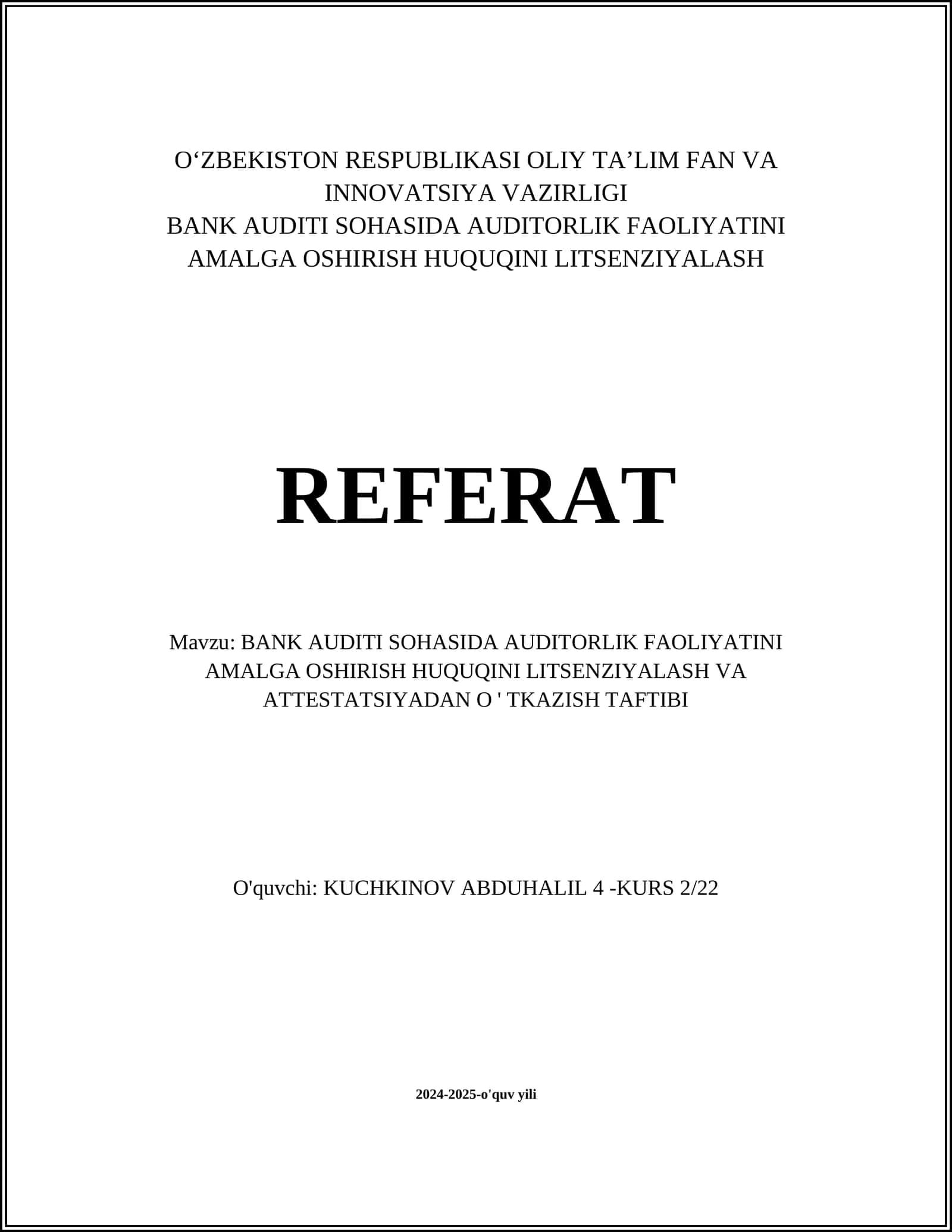 BANK AUDITI SOHASIDA AUDITORLIK FAOLIYATINI AMALGA OSHIRISH HUQUQINI LITSENZIYALASH REFERAT