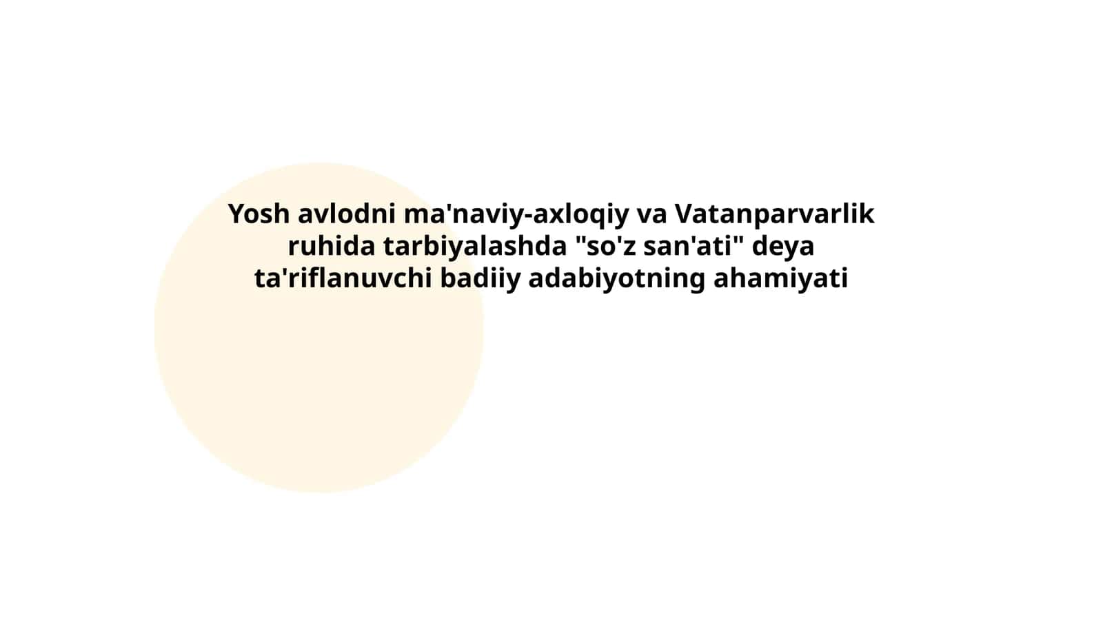 Yosh avlodni ma'naviy-axloqiy va Vatanparvarlik ruhida tarbiyalashda "so'z san'ati" deya ta'riflanuvchi badiiy adabiyotning ahamiyati
