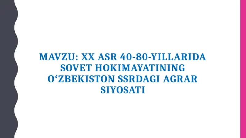XX asr 40-80-yillarida Sovet hokimayatining Oʻzbekiston SSRdagi agrar siyosati